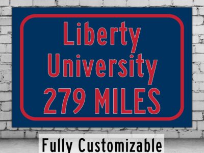 Liberty University / Custom College Highway Distance Sign /Liberty University /Liberty University Flames/ Lynchburg Virginia