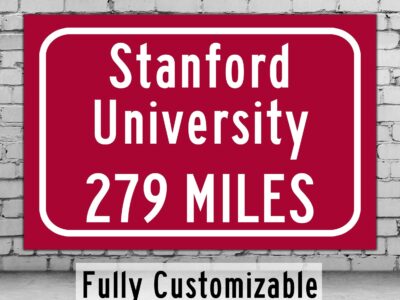 Stanford University / Custom College Highway Distance Sign / Stanford California / Stanford Cardinal /