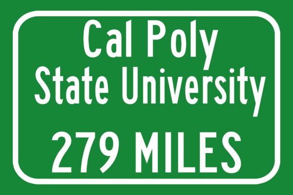 California Polytechnic State University / Custom College Highway Distance Sign /California Polytechnic State University /  Mustnags / - Image 2