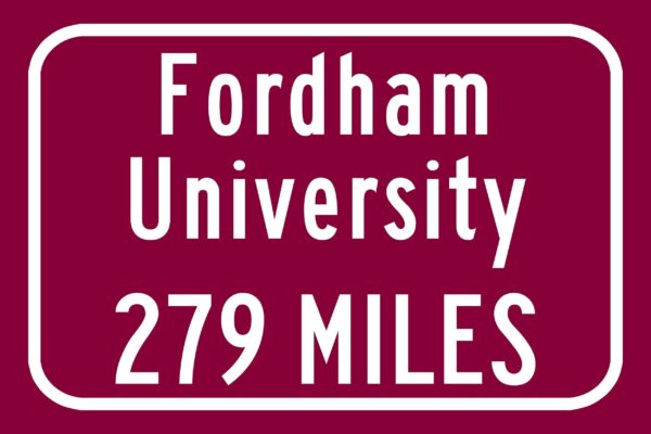 Fordham University  / Custom College Highway Distance Sign /Fordham University  /Fordham University Rams/ New York New York/ - Image 3
