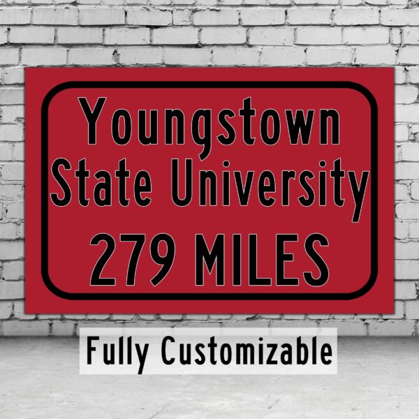 Youngstown State University / Custom College Highway Distance Sign /Youngstown State Penguins / Youngstown Ohio /