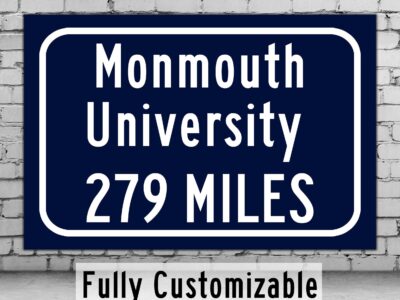 Monmouth University / Custom College Highway Distance Sign / Monmouth Hakws / West Long Branch New Jersey /