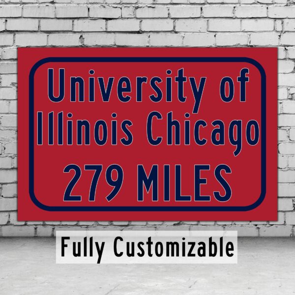 UIC / Custom College Highway Distance Sign / UIC Flames / Chicago Illinois /