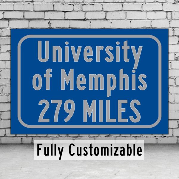 University of Memphis / Custom College Highway Distance Sign /University of Memphis/ Memphis Tigers/ Memphis Tennessee