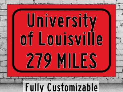 Louisville University Custom College Highway Distance Sign / Louisville Cardinals / Louisville Kentucky / Louisville University