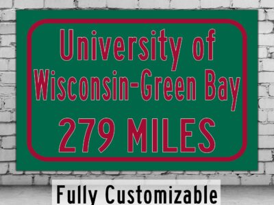 UOW Green Bay / Custom College Highway Distance Sign / UOW Phoenix /  Green Bay Phoenix /