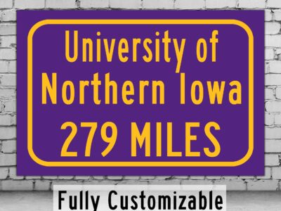 University of Northern Iowa / Custom College Highway Distance Sign / Northern Iowa Panthers / Cedar Falls Iowa