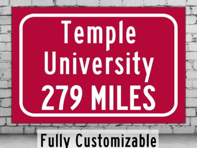 Temple University / Custom College Highway Distance Sign / Temple University / Temple Owls/Philadelphia Pennsylvania