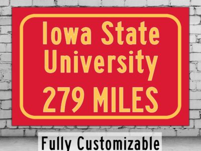 Iowa State University / Custom College Highway Distance Sign / Iowa State Cyclones  / Ames, Iowa /