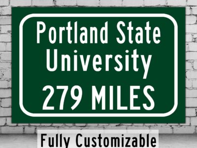 Portland State University / Custom College Highway Distance Sign / Portland State University / Portland State Vikings / Portland Oregon