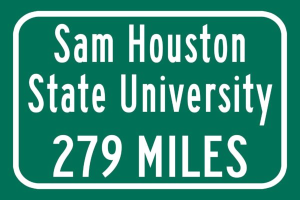 Sam Houston State University / Custom College Highway Distance Sign / Sam Houston State Bearkats / Huntsville Texas - Image 2