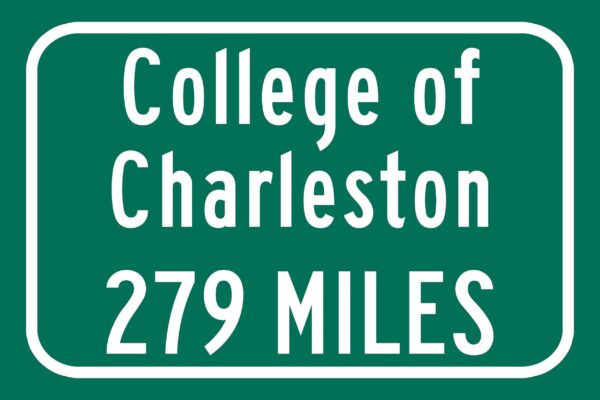 College of Charleston / Custom College Highway Distance Sign / Charleston Cougars / Charleston, South Carolina / - Image 2
