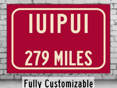IUPUI / Custom College Highway Distance Sign / IUPUI Jaguars / Indianapolis Indiana /
