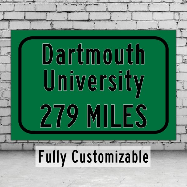Dartmouth College / Custom College Highway Distance Sign / Dartmouth College / Hanover New Hampshire / Dartmouth Big Greeen /