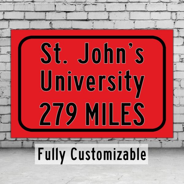 St. John's University / Custom College Highway Distance Sign /St. John's University /St. John's University Red Storm  / Queens NY /