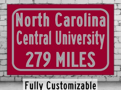North Carolina Central University / Custom College Highway Distance Sign / North Carolina Central Eagles / Durham North Carolina /