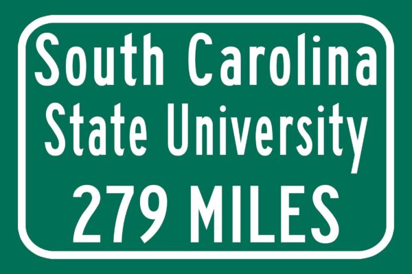 South Carolina State University / Custom College Highway Distance Sign / South Carolina State Bulldogs / Orangeburg South Carolina / - Image 2