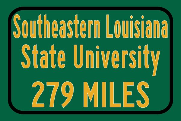 Southeastern Louisiana University / Custom College Highway Distance Sign / Southeastern Louisiana Lions / Hammond Louisiana - Image 3
