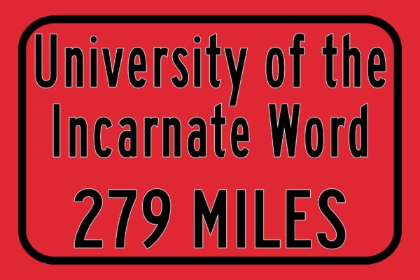 University of the Incarnate Word / Custom College Highway Distance Sign / Incarnate Word Cardinals / San Antonio Texas - Image 3