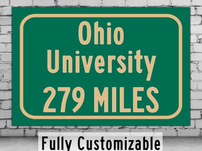 Ohio University / Custom College Highway Distance Sign / Athens Ohio / Ohio Bobcats /