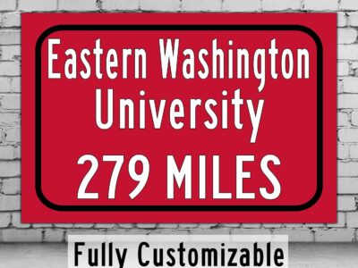 Eastern Washington University / Custom College Highway Distance Sign /Eastern Washington University /Eastern Washington Eagles/ Cheney WA