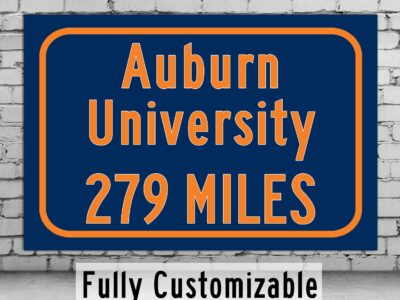 Auburn University Custom College Highway Distance Sign