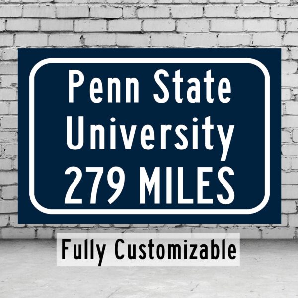 Penn State Nittany Lions Custom College Highway Distance sign /Penn State Nittany Lions State College Pennsylvania, Happy Valley