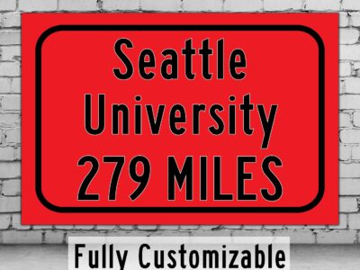 Seattle University / Custom College Highway Distance Sign / Seattle Washington / Seattle Redhawks