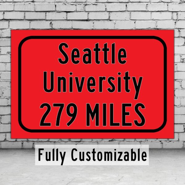 Seattle University / Custom College Highway Distance Sign / Seattle Washington / Seattle Redhawks