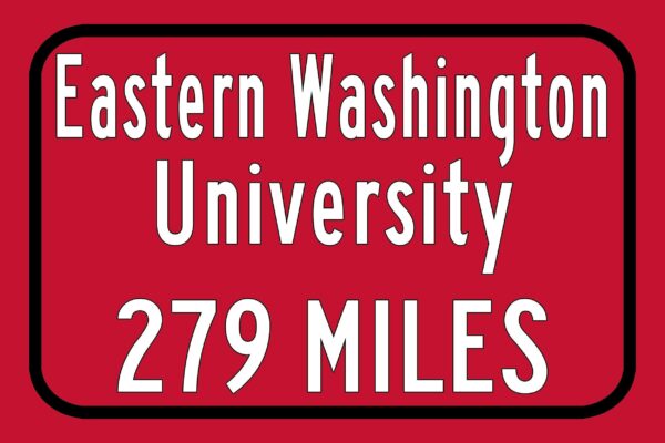 Eastern Washington University / Custom College Highway Distance Sign /Eastern Washington University /Eastern Washington Eagles/ Cheney WA - Image 3