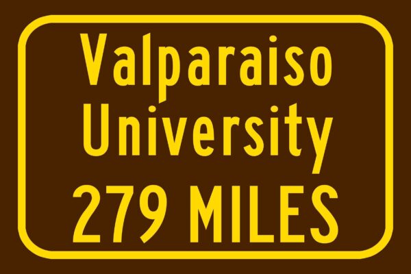 Valparaiso University / Custom College Highway Distance Sign / Valparaiso Beacons / Valparaiso Indiana / - Image 3