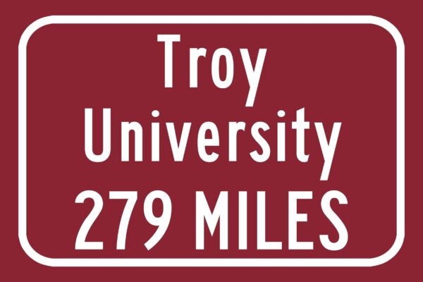 Troy University / Custom College Highway Distance Sign / Troy Alabama /  Troy Trojans / - Image 3