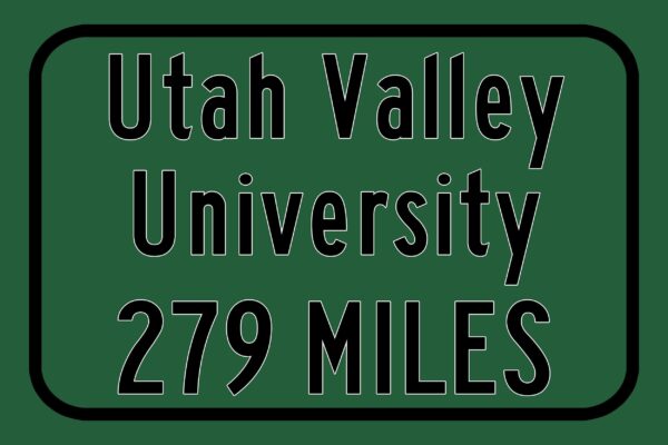 Utah Valley University / Custom College Highway Distance Sign / Utah Valley Wolverines / Orem Utah - Image 3