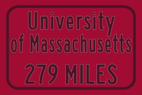 UMass / Custom College Highway Distance Sign /UMass / UMass Minutemen / - Image 3