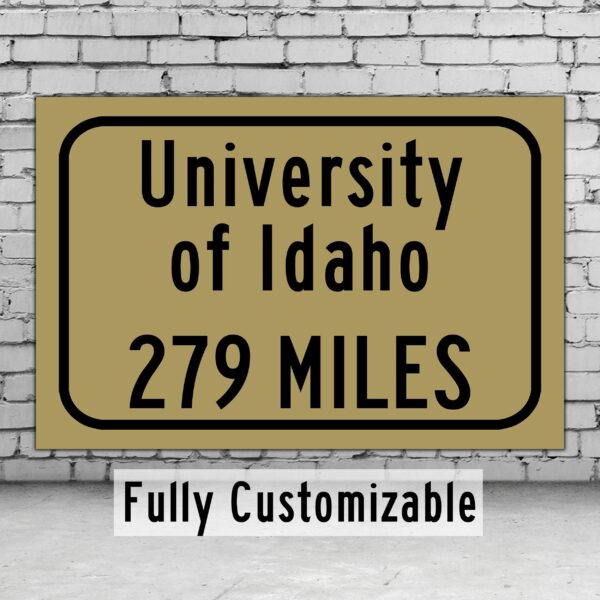University of Idaho / Custom College Highway Distance Sign / University of Idaho / University of Idaho Vandals / Moscow Idaho