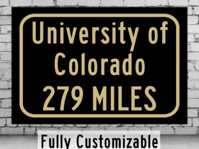 University of Colorado / Custom College Highway Distance Sign / Boulder Colorado / Colorado Buffalo
