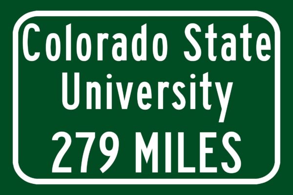 Colorado State University / Custom College Highway Distance Sign / Colorado State Rams / Fort Collins Colorado / - Image 3