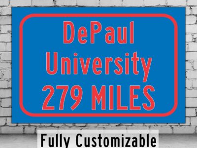 DePaul University / Custom College Highway Distance Sign /DePaul University /DePaul University Demons / Chicago Illinois