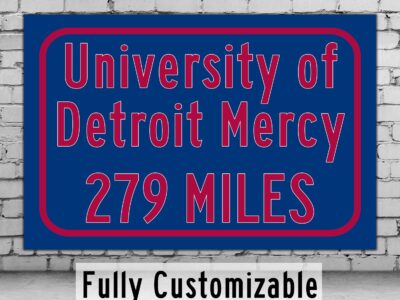 University of Detroit Mercy  / Custom College Highway Distance Sign / The University of Oklahoma  / Detriot Mercy Titans / Detroit Michigan