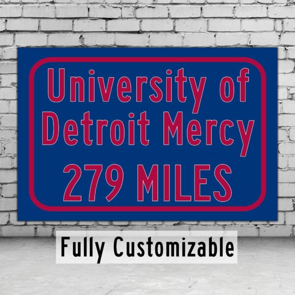 University of Detroit Mercy  / Custom College Highway Distance Sign / The University of Oklahoma  / Detriot Mercy Titans / Detroit Michigan