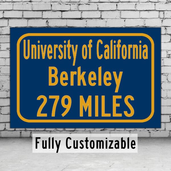University of California / Custom College Highway Distance Sign / Berkley California / California Golden Bears