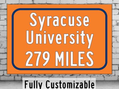 Syracuse University Custom College Highway Distance Sign / Syracuse Orange/ Syracuse New York / Syracuse University
