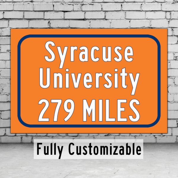 Syracuse University Custom College Highway Distance Sign / Syracuse Orange/ Syracuse New York / Syracuse University