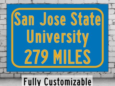San José State University / Custom College Highway Distance Sign / San José State Spartans / San Jose California /