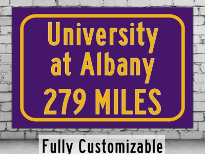 University at Albany / Custom College Highway Distance Sign /University at Albany /Albany Great Danes / Albany New York