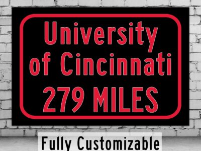 University of Cincinnati Custom College Highway Distance Sign /University of Cincinnati / Cincinnati Bearcats /Cincinnati Ohio