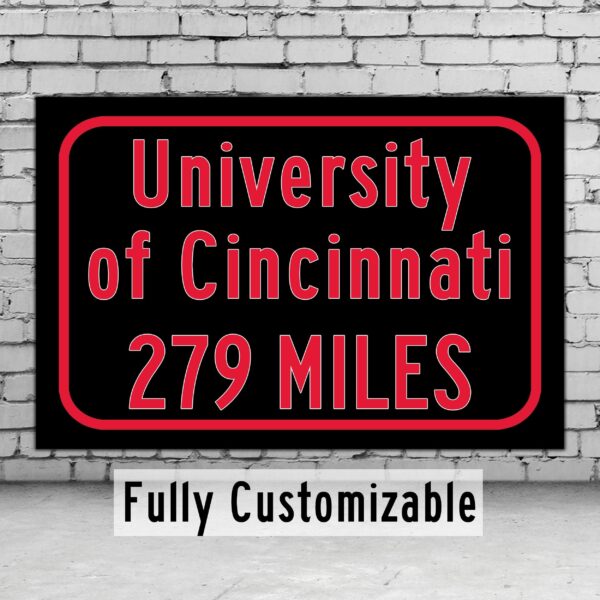 University of Cincinnati Custom College Highway Distance Sign /University of Cincinnati / Cincinnati Bearcats /Cincinnati Ohio
