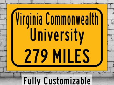 Virginia Commonwealth University / Custom College Highway Distance Sign / Virginia Commonwealth University /VCU Rams/ Richmond Virginia