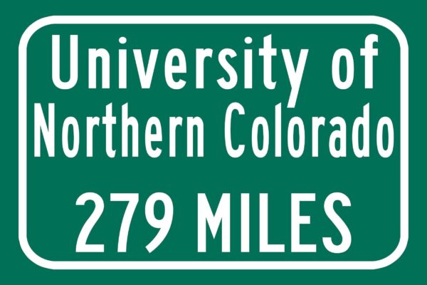 University of Northern Colorado / Custom College Highway Distance Sign/University of Northern Colorado/University of Northern Colorado Bears - Image 2
