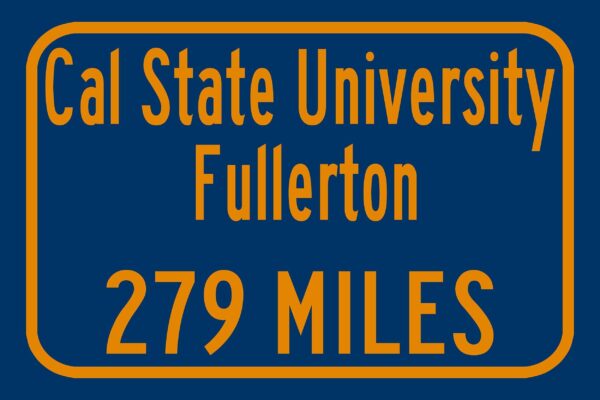 California State University / Custom College Highway Distance Sign / California State University / Fullerton California/ Cal State Fullerton - Image 3